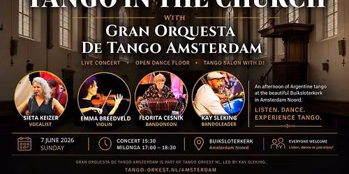 Tango in de Kerk \u2013 Gran Orquesta de Tango Amsterdam