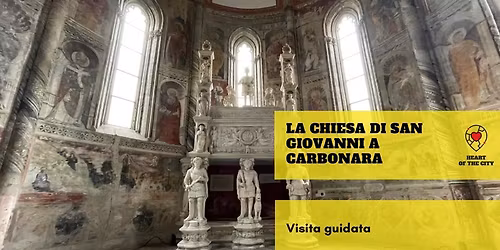 La Chiesa di San Giovanni a Carbonara - visita guidata