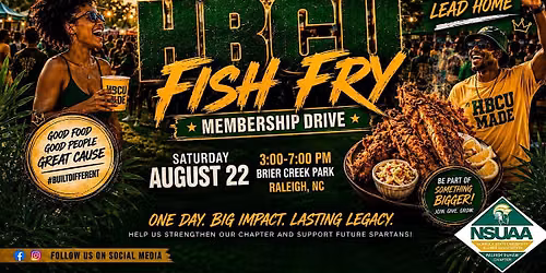 NSUAA Raleigh Durham Chapter ALL ROADS LEAD HOME FISH FRY MEMBERSHIP DRIVE