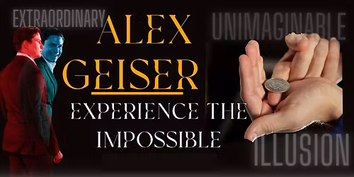 Up-Close Magic Experience: Best of Alex