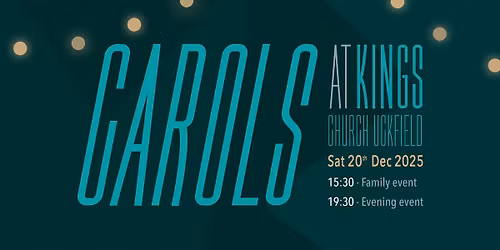 Carols at Kings Church Uckfield