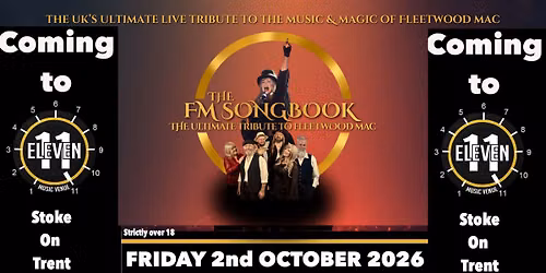 The FM Songbook - The Ultimate Tribute to Fleetwood Mac Live at ELEVEN in STOKE