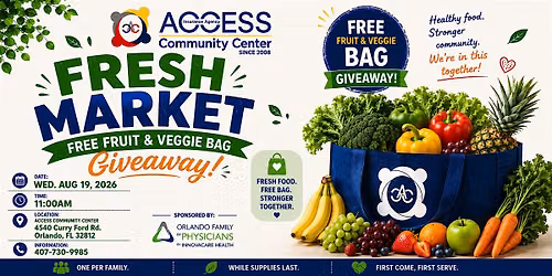 Fresh Market with Orlando Family Physicians at Access Community Center