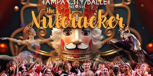 The Nutcracker Ballet Presented by Tampa City Ballet