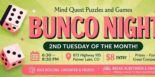 BUNCO NIGHT - at Mind Quest Puzzles and Games