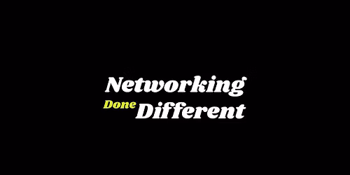 Networking Done Different