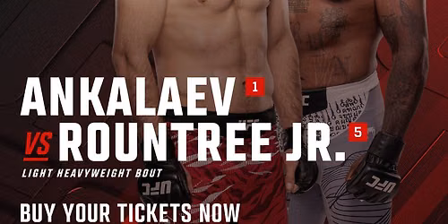 UFC Fight Night - Ankalaev vs Rountree Jr. Tickets