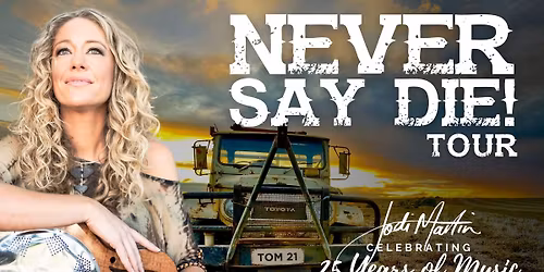 Never Say Die! Tour MELROSE SA