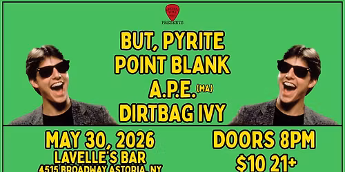 KDR Presents: But, Pyrite\/Point Blank\/A.P.E. (MA)\/Dirtbag Ivy @ Lavelle's