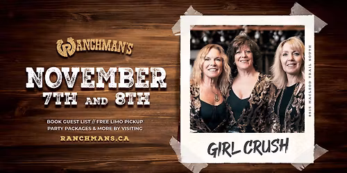 Girl Crush LIVE AT RANCHMAN'S CALGARY