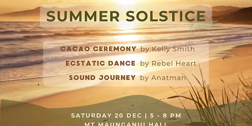 SUMMER SOLSTICE CELEBRATION - Cacao | Ecstatic Dance | Sound Journey