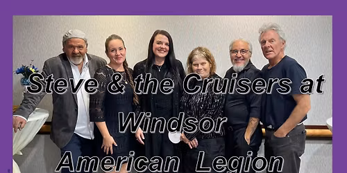 Steve & the Cruisers at the Windsor American Legion