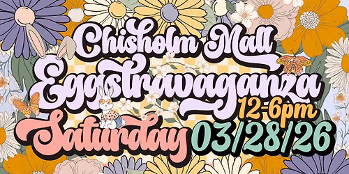 Chisholm Mall Eggstravaganza