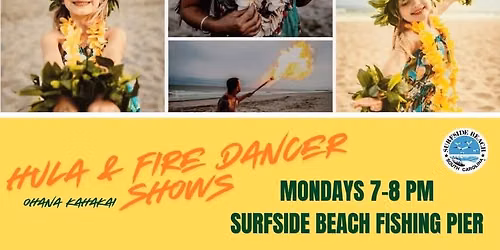 Free Surfside Pier Hula And Fire Show \/ Ohana Kahakai 