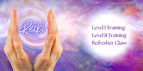 Awakening the Reiki Within You!  Training for Beginners and Refresher
