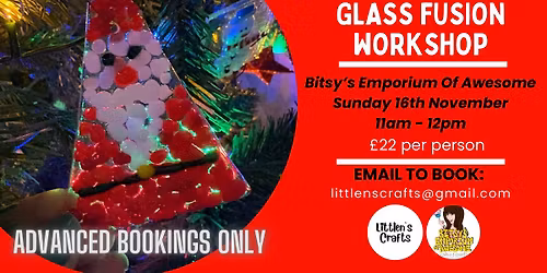 Festive Glass Fusion Workshop at Bitsy\u2019s Emporium Of Awesome