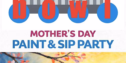 Mother's Day Paint & Sip Party