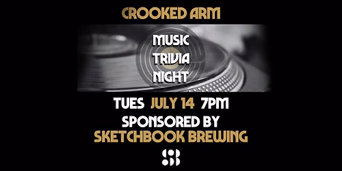 Crooked Arm Music Trivia: Sponsored by Sketchbook Brewing