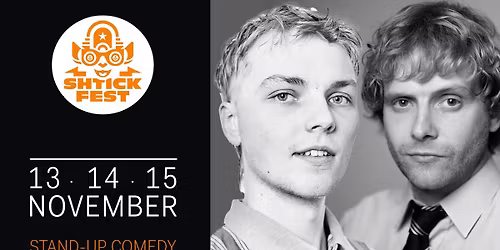 Shtickfest 2025 . Stand-Up Comedy Festival presents Rogier Bak & Diederik Zuurmond