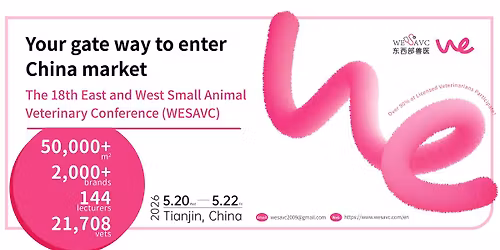 The 18th East and West Small Animal Veterinary Conference (WESAVC)