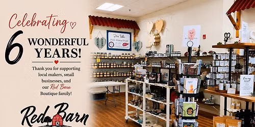 Celebrating 6 Wonderful Years at Red Barn Boutique!