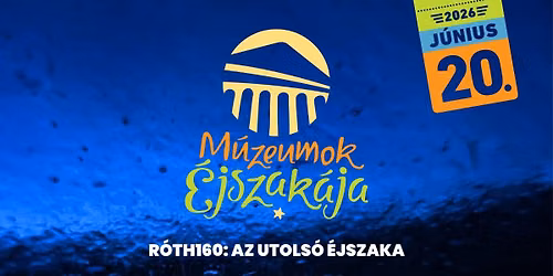 M\u00fazeumok \u00c9jszak\u00e1ja a R\u00f3th Miksa Eml\u00e9kh\u00e1z \u00e9s Gy\u0171jtem\u00e9nyben