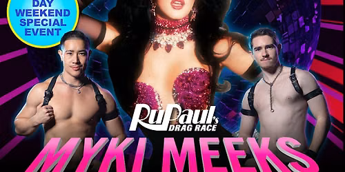 Myki Meeks Labor Day weekend special event Popper Slut Sunday dance party!