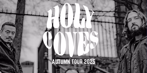 Holy Coves UK Autumn Tour