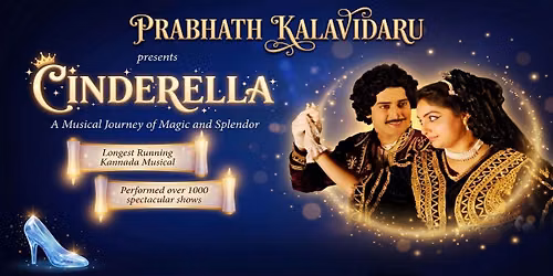 Prabhath Kalavidaru's Cinderella in Kannada — Ravindra Kalakshetra: Bengaluru