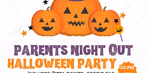 \ud83c\udf83 Parents\u2019 Night Out: Halloween Party! \ud83d\udc7b