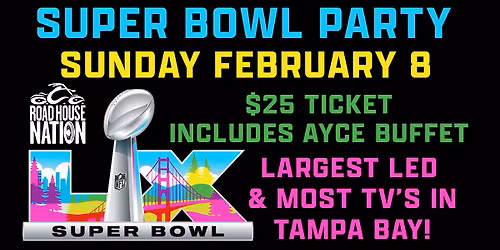 Road House Nation Presents: 2026 Super Bowl Party!