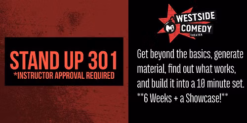 STAND UP 301 (Wednesdays)
