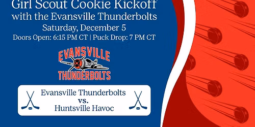 Girl Scout Cookie Kick Off with the Evansville Thunderbolts