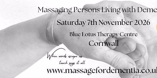 Massaging Persons Living with Dementia course - Cornwall