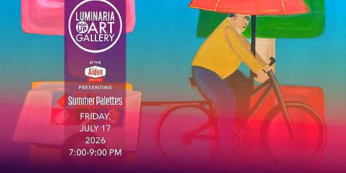 Luminaria Pop Up Gallery | Summer Palettes