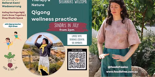 Qigong 12 JULY with Klyti Green Sundays in July hosted by Food Is Free Inc.