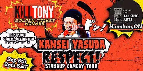 K*ll Tony Kansei Yasuda Live Comedy at Hamilton Sep 5th @CFTA