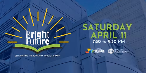 Bright Future, a celebration of the Iowa City Public Library