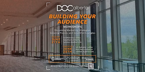 Building Your Audience, DOC Alberta Workshop - Calgary