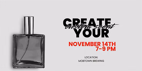 Create your own custom scent @ Mobtown Brewing