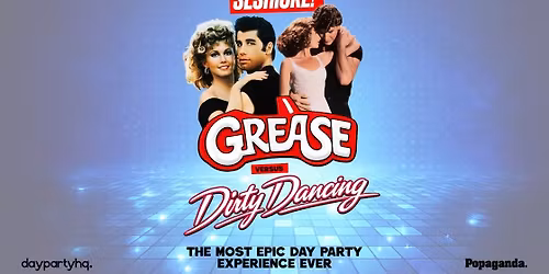 \ud83c\udfa4 SESHiOKE\u00ae: Grease vs Dirty Dancing - Day Party