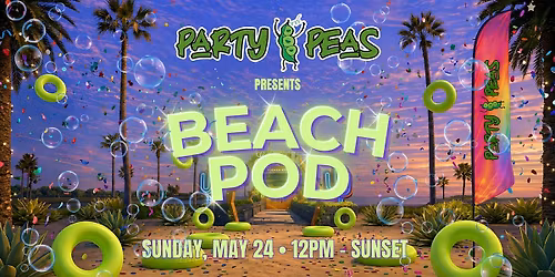 Party Peas presents Beach Pod