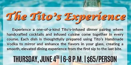 The Tito's Experience Dinner Pairing