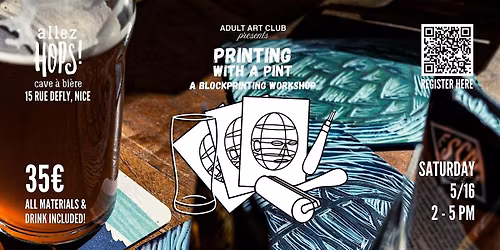 Printing with a Pint: A Printmaking Workshop at Allez Hops! (Nice, FR)