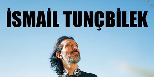 \u0130smail Tun\u00e7bilek Essen Konseri