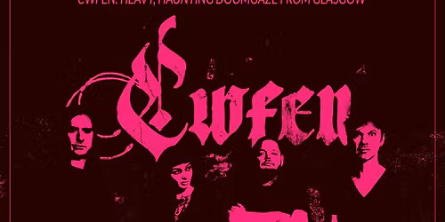 Cwfen @ Fuel, Cardiff
