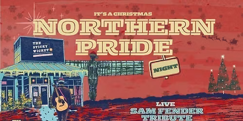Christmas Northern Pride w\/ Sam Fender Tribute