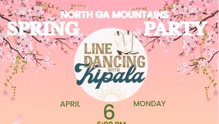 \ud83c\udf38 North GA Mountains Spring Line Dancing Party \ud83c\udf38