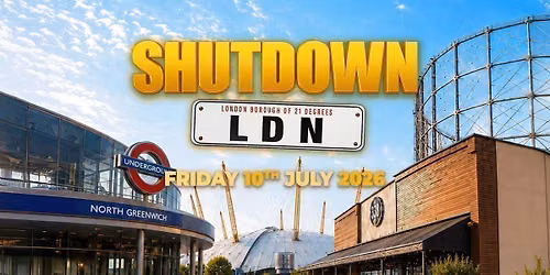 SHUTDOWN LDN - London's Biggest Summer Day Festival