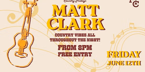 MATT CLARK COUNTRY FRIDAYS AT HOTEL COMMONWEALTH